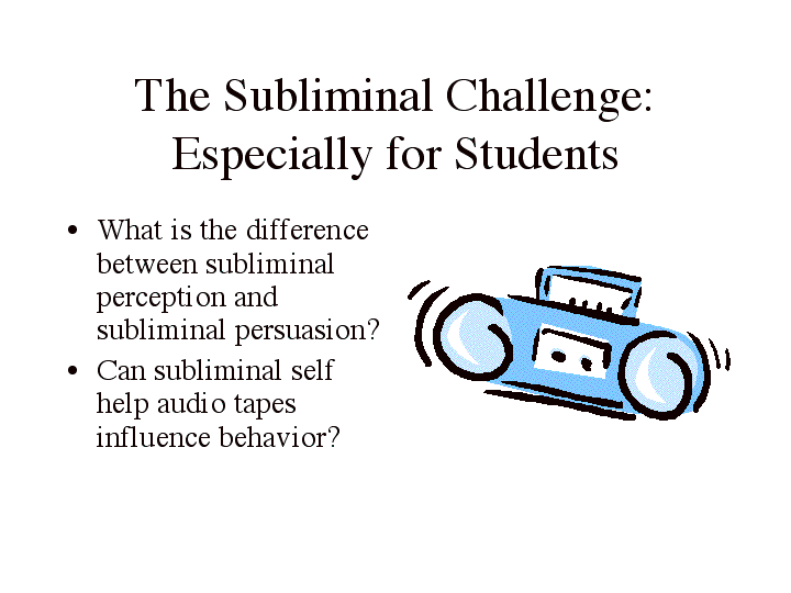 The Subliminal Challenge